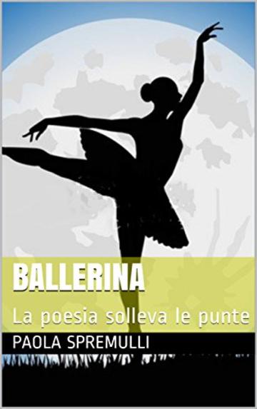 Ballerina: La poesia solleva le punte